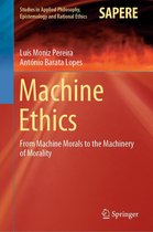 Studies in Applied Philosophy, Epistemology and Rational Ethics 53 - Machine Ethics
