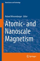NanoScience and Technology - Atomic- and Nanoscale Magnetism