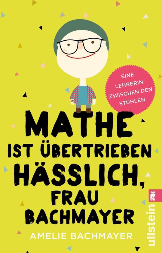 Mathe ist übertrieben hässlich, Frau Bachmayer - cover