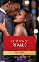 The Bourbon Brothers 4 - A Reunion Of Rivals (The Bourbon Brothers, Book 4) (Mills & Boon Desire)