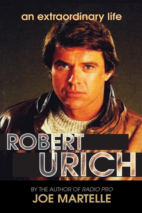 The Robert Urich Story - An Extraordinary Life - cover