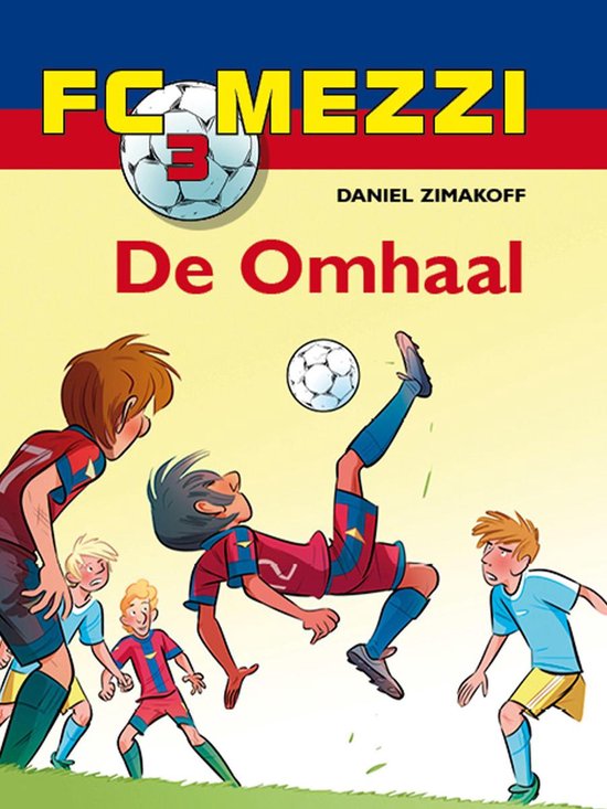 FC Mezzi 3 - FC Mezzi 3 - De omhaal - cover