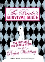 The Bride's Survival Guide