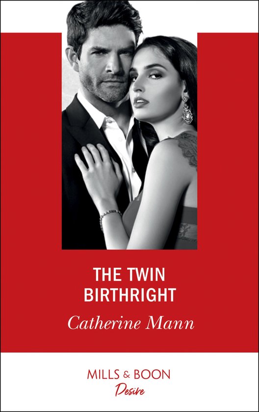 Alaskan Oil Barons 4 - The Twin Birthright (Alaskan Oil Barons, Book 4) (Mills & Boon Desire)