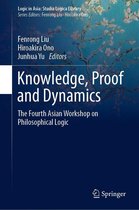 Logic in Asia: Studia Logica Library - Knowledge, Proof and Dynamics