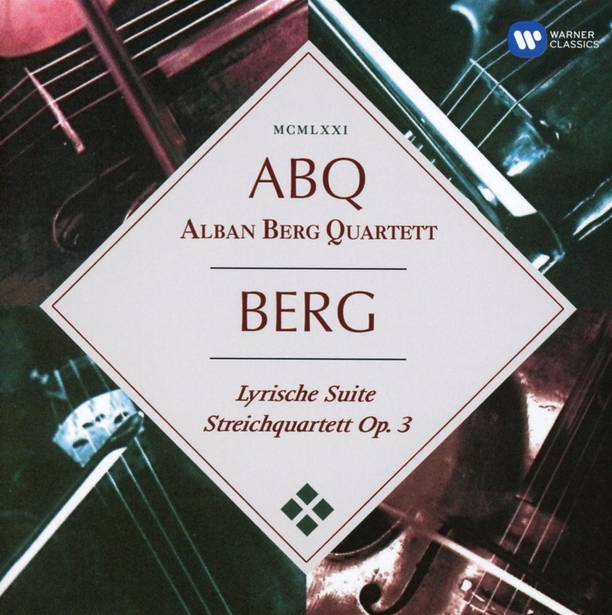 Berg: Lyrische Suite; Streichquartett Op. 3
