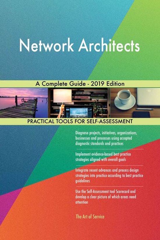 Network Architects A Complete Guide - 2019 Edition (ebook), Gerardus ...