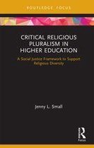 Routledge Research in Higher Education - Critical Religious Pluralism in Higher Education