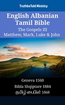 Parallel Bible Halseth English 1333 - English Albanian Tamil Bible - The Gospels III - Matthew, Mark, Luke & John