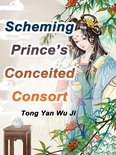 Volume 1 1 - Scheming Prince’s Conceited Consort