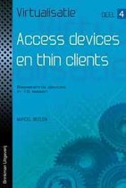 Virtualisatie 4 -  Access devices en thin clients deel 4, Access devices en thin clients