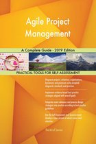 Agile Project Management A Complete Guide - 2019 Edition