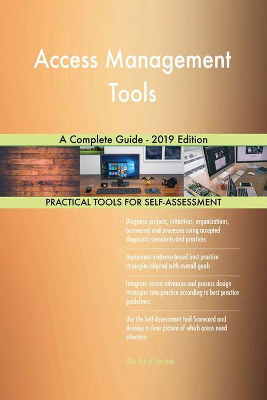 Access Management Tools A Complete Guide - 2019 Edition (ebook ...