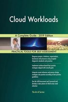Cloud Workloads A Complete Guide - 2019 Edition