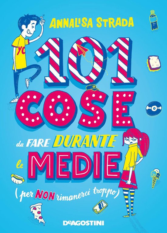 101 cose da fare durante le medie (per non rimanerci troppo) - cover