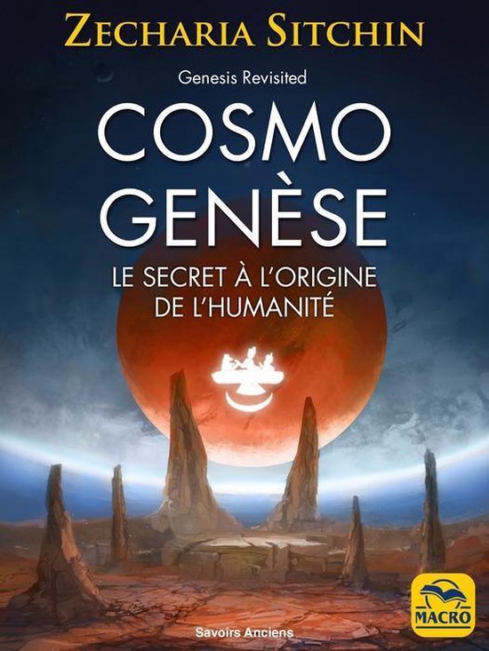 Savoirs Anciens - Cosmo Genèse