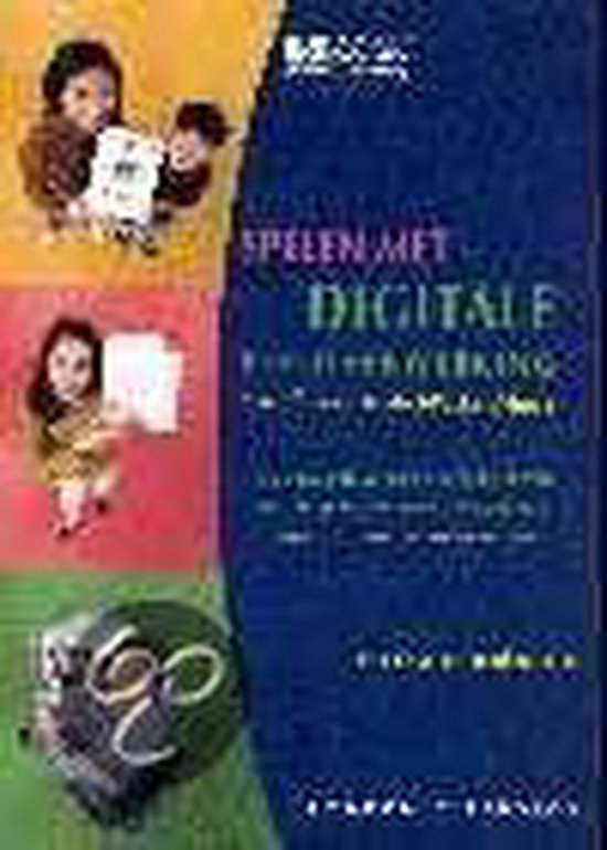 Cover van het boek 'Spelen met digitale beeldverwerking' van Lisa Price en J. Price