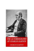 The Autobiography of Charles Darwin