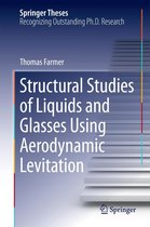 Springer Theses - Structural Studies of Liquids and Glasses Using Aerodynamic Levitation