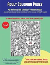 Adult Coloring Pages (40 Complex and Intricate Coloring Pages): An intricate and complex coloring book that requires fine-tipped pens and pencils only