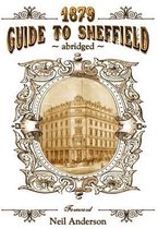 1879 Illustrated Guide to Sheffield - Abridged