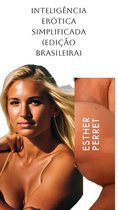 Inteligência Erótica Simplificada (Edição Brasileira)