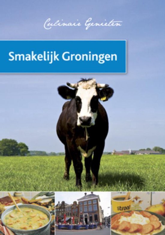 Cover van het boek 'Smakelijk Groningen'