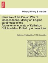 Narrative of the Cretan War of Independence. Mainly an English Paraphrase of the Apomnemoneumata of Kallinikos Critoboulides. Edited by A. Ioannides