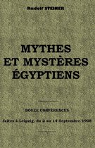 MYTHES ET MYSTÈRES ÉGYPTIENS
