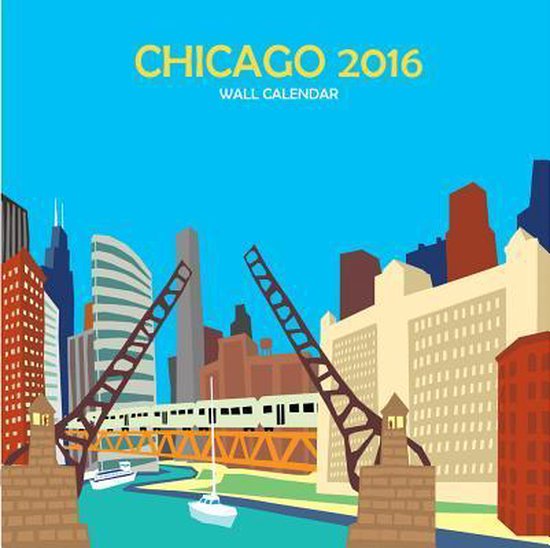 Chicago Calendar 9780990685883 Boeken bol com