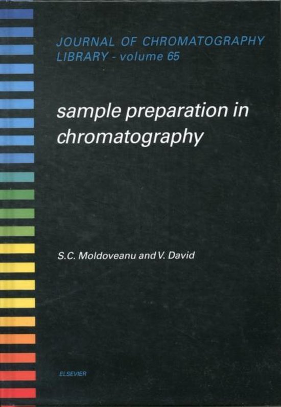 Sample Preparation in Chromatography 9780444503947 S.C. Moldoveanu