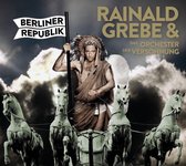 Rainald Grebe & Das Orchester Der Versohnung - Berliner Republik (2 CD)