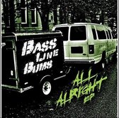 Bass Line Bums - All Alright (CD)