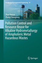Handbook of Environmental Engineering 18 - Pollution Control and Resource Reuse for Alkaline Hydrometallurgy of Amphoteric Metal Hazardous Wastes