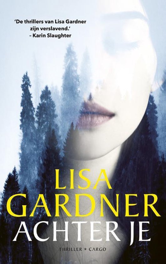 Boek: Achter je, geschreven door Lisa Gardner