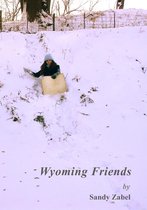 Wyoming 1 - Wyoming Friends