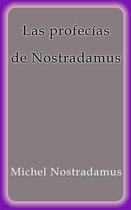 Las profecías de Nostradamus