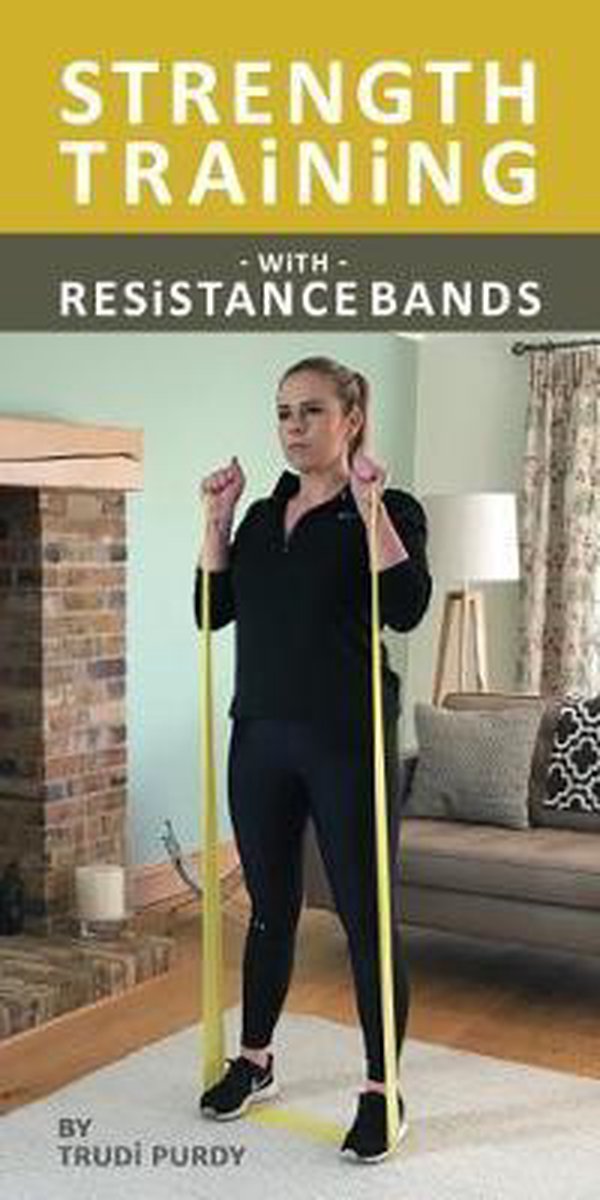 Strength Training With resistance Bands - Trudi Purdy