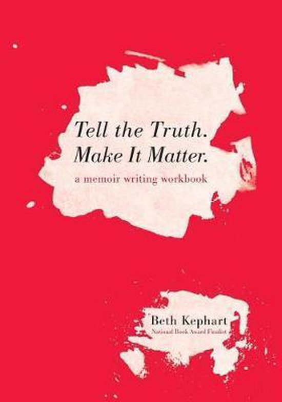 Tell the Truth. Make It Matter - cover