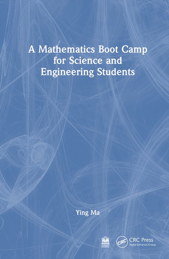 A Mathematics Boot Camp for Science and Engineering Students - cover