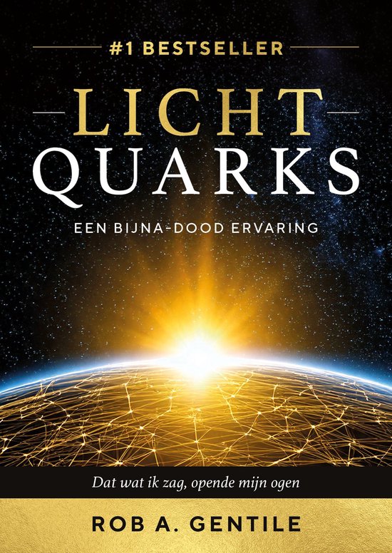 Lichtquarks - Een bijna-dood ervaring