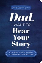 Hear Your Story Books- Dad, I Want to Hear Your Story (Expanded Edition)