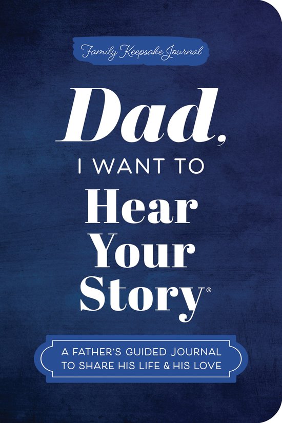 Hear Your Story Books- Dad, I Want to Hear Your Story (Expan ... - cover