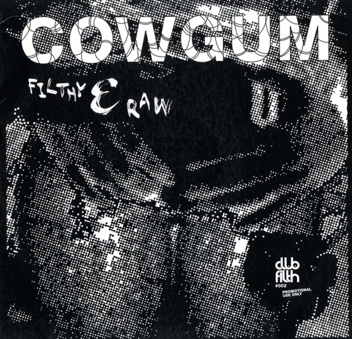 Cowgum - Filthy & Raw The Remixes