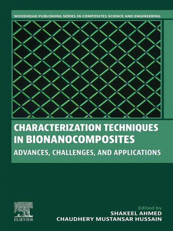 Woodhead Publishing Series in Composites Science and Engineering - Characterization Techniques in Bionanocomposites