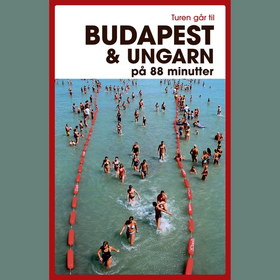 Turen går til Budapest & Ungarn på 88 minutter - cover