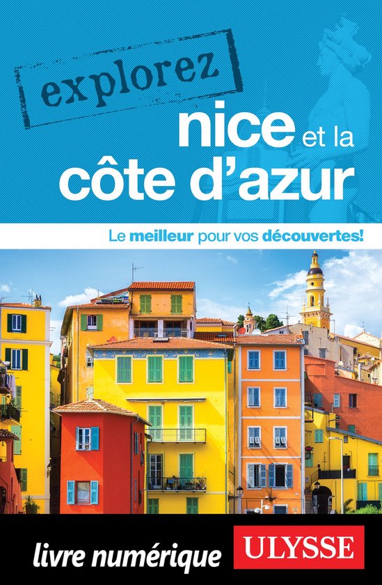 Explorez - Explorez Nice et la Côte d'Azur