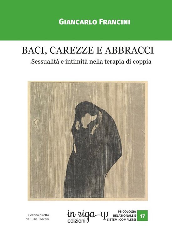 Psicologia relazionale e sistemi complessi 17 - Baci, carezz ... - cover