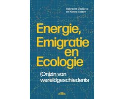 Energie, emigratie en ecologie