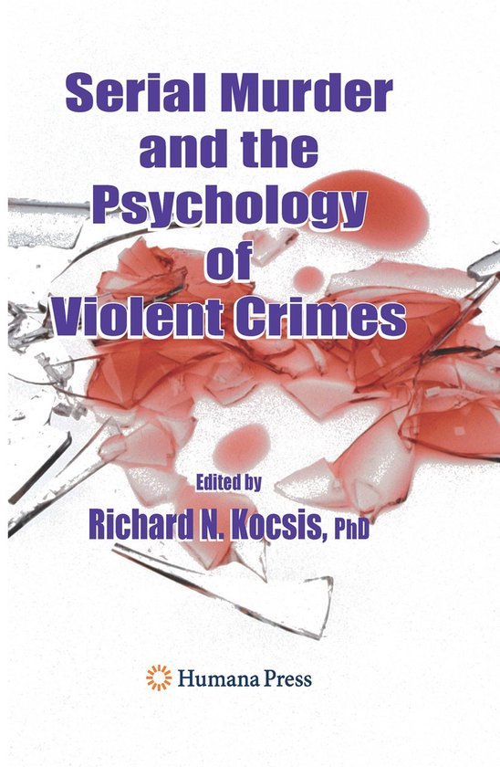 Serial Murder and the Psychology of Violent Crimes - cover